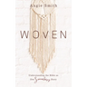 Woven: Understanding the Bible as One Seamless Story