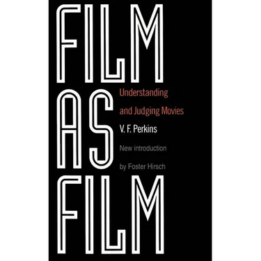 Film as Film: Understanding and Judging Movies