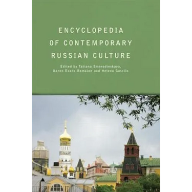 Encyclopedia of Contemporary Russian Culture