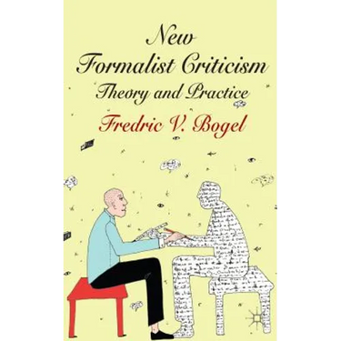 New Formalist Criticism: Theory and Practice