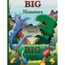 Big Monsters Have A Big Fight: A tale of Big Monsters and even Bigger Emotions