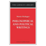 Philosophical and Political Writings: Martin Heidegger