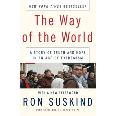 The Way of the World: A Story of Truth and Hope in an Age of Extremism