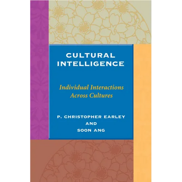 Cultural Intelligence: Individual Interactions Across Cultures