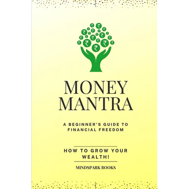 Money Mantra: How to Grow your Wealth