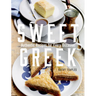 Sweet Greek: Authentic Recipes for Every Occasion