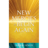 New Mercies to Begin Again