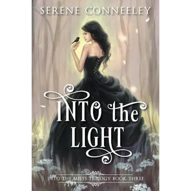 Into the Light: Into the Mists Trilogy Book Three