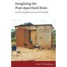 Imagining the Post-Apartheid State: An Ethnographic Account of Namibia