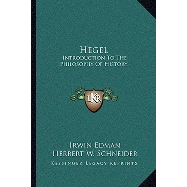 Hegel: Introduction To The Philosophy Of History