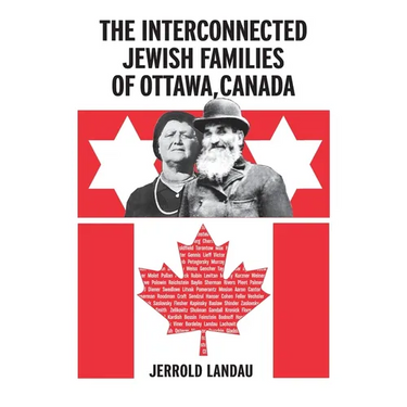 The Interconnected Jewish Familes of Ottawa, Canada