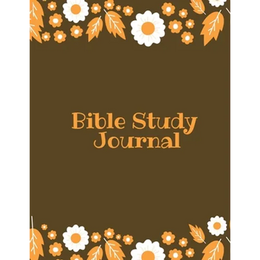 Bible Study Journal: Daily Scripture Notes, Write & Record Prayer & Praise, Christian Notebook