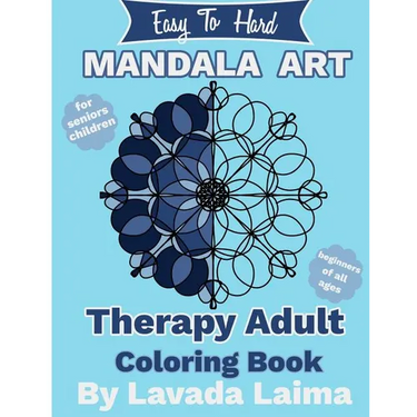 Easy To Hard, Mandala Art Therapy Adult Coloring Book: For seniors, children and beginners of all ages