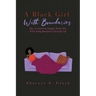 A Black Girl With Boundaries: How to Combat the Struggles Women Face When Setting Boundaries in Everyday Life