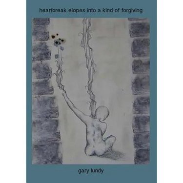 heartbreak elopes into a kind of forgiving