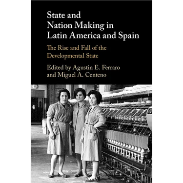 State and Nation Making in Latin America and Spain