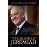 The Book of Jeremiah: The Life and Ministry of Jeremiah A. Wright, Jr.