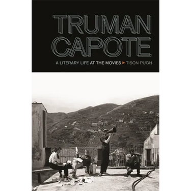 Truman Capote: A Literary Life at the Movies