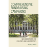 Comprehensive Fundraising Campaigns: New Directions for Colleges and Universities