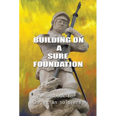 Building on a Sure Foundation
