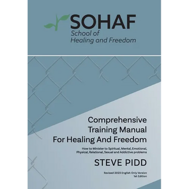 School of Healing and Freedom Comprehensive Training Manual for Healing and Freedom