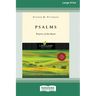Psalms: Prayers of the Heart (16pt Large Print Edition)