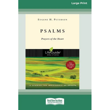 Psalms: Prayers of the Heart (16pt Large Print Edition)