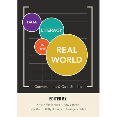 Data Literacy in the Real World: Conversations & Case Studies