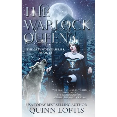The Warlock Queen: Book 13 of the Grey Wolves Series