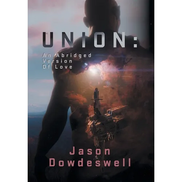 Union: An Abridged Version Of Love