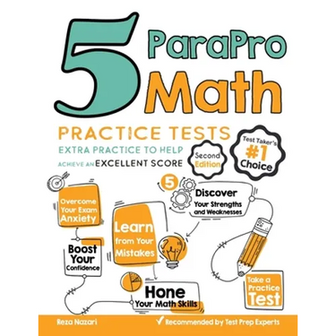 5 ParaPro Math Practice Tests: Extra Practice to Help Achieve an Excellent Score