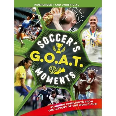 Soccer's Goat Moments: Stunning Highlights from the History of the World Cup