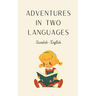 Adventures in Two Languages: Swedish-English