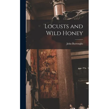 Locusts and Wild Honey