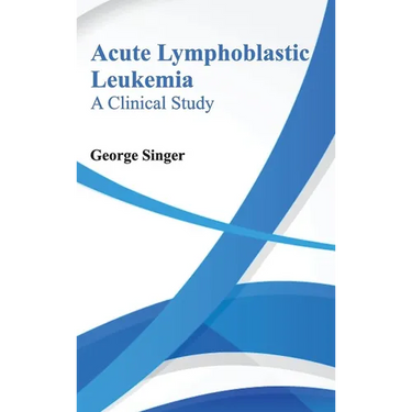 Acute Lymphoblastic Leukemia: A Clinical Study