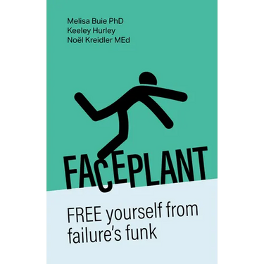 Faceplant: Free Yourself from Failure's Funk