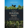 Tales of Ravens Nest: A Life, A Place: Stories and Reflections