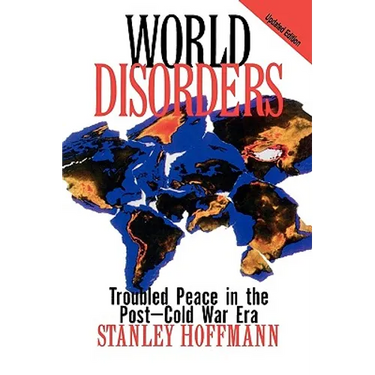 World Disorders: Troubled Peace in the Post-Cold War Era