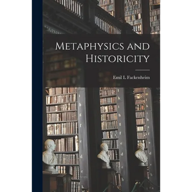 Metaphysics and Historicity