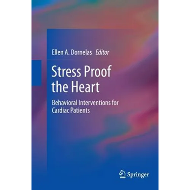 Stress Proof the Heart: Behavioral Interventions for Cardiac Patients