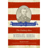 Ulysses S. Grant: The Unlikely Hero