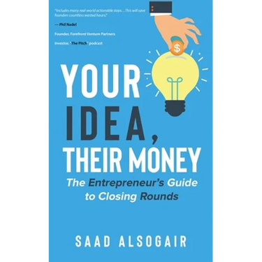 Your Idea, Their Money