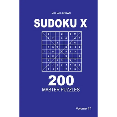 Sudoku X - 200 Master Puzzles 9x9 (Volume 1)