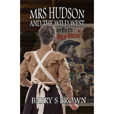 Mrs. Hudson and The Wild West