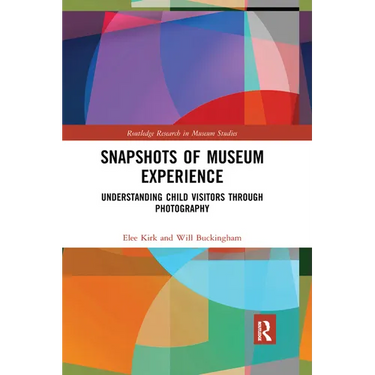 Snapshots of Museum Experience: Understanding Child Visitors Through Photography