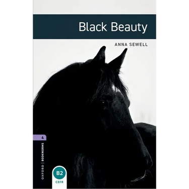 Oxford Bookworms Library: Black Beauty: Level 4: 1400-Word Vocabulary