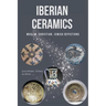 Iberian Ceramics: Muslim, Christian, Jewish Depictions