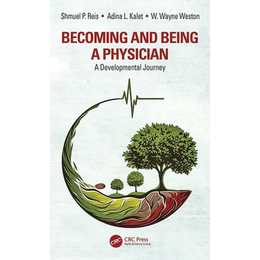 Becoming and Being a Physician: A Developmental Journey