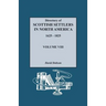 Directory of Scottish Settlers in North America, 1625-1825. Volume VIII