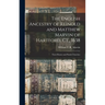 The English Ancestry of Reinold and Matthew Marvin of Hartford, Ct., 1638: Their Homes and Parish Churches